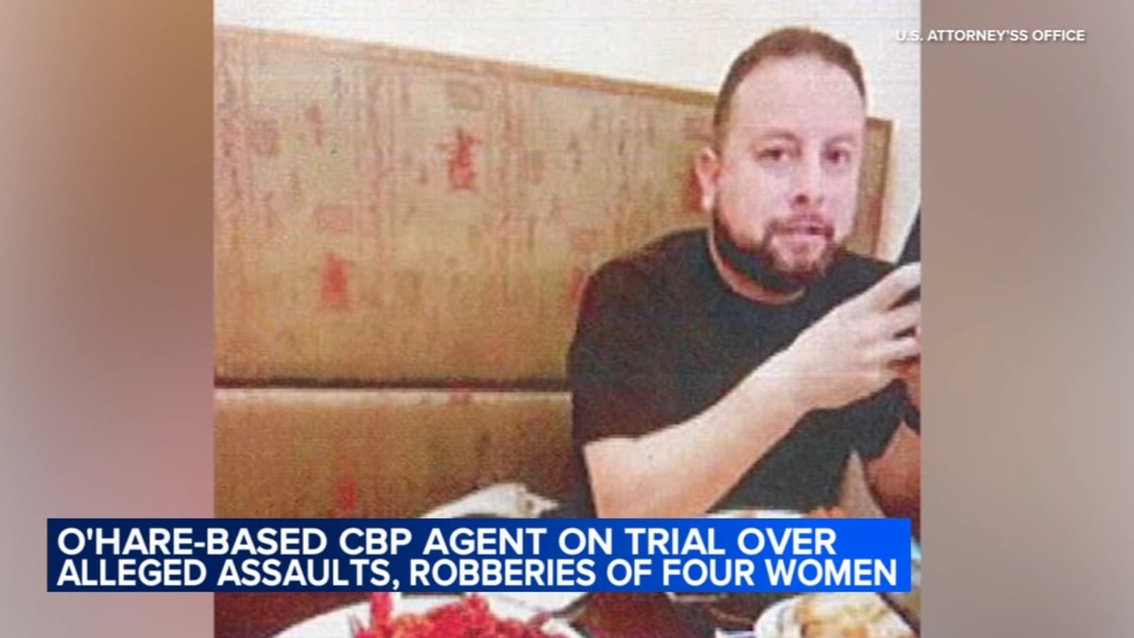 O'Hare CBP Agent Luis Uribe Goes on Trial Over Alleged Sexual Assaults of Four Women in Schaumburg, Naperville Hotels